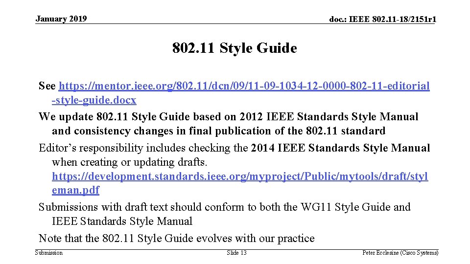 January 2019 doc. : IEEE 802. 11 -18/2151 r 1 802. 11 Style Guide