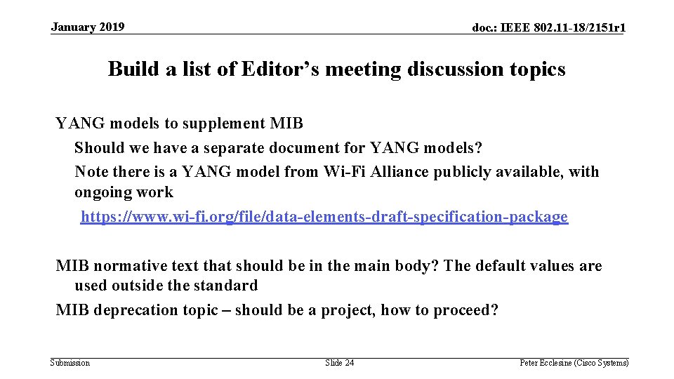 January 2019 doc. : IEEE 802. 11 -18/2151 r 1 Build a list of