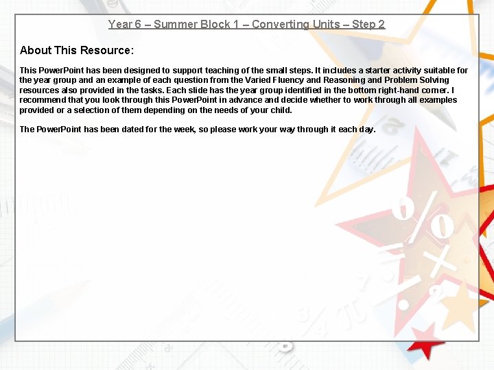 Year 6 – Summer Block 1 – Converting Units – Step 2 About This