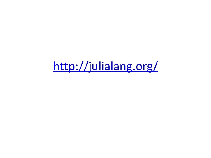 http: //julialang. org/ 