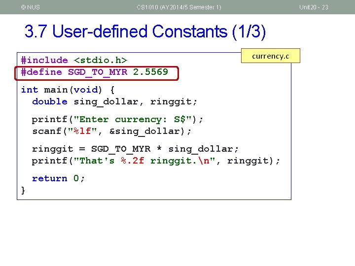 © NUS CS 1010 (AY 2014/5 Semester 1) Unit 20 - 23 3. 7
