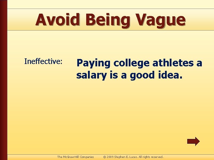 Avoid Being Vague Ineffective: Paying college athletes a salary is a good idea. The