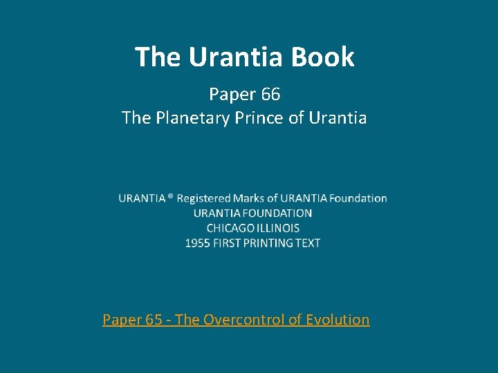 The Urantia Book Paper 66 The Planetary Prince of Urantia Paper 65 - The