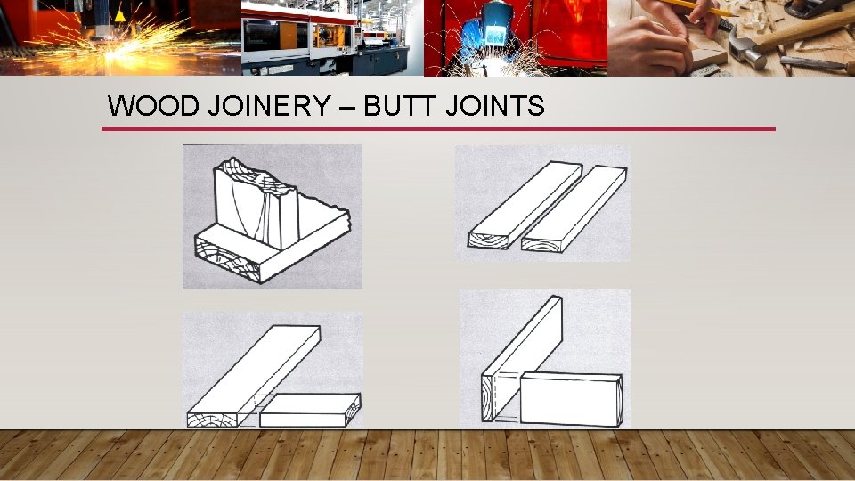 WOOD JOINERY – BUTT JOINTS 