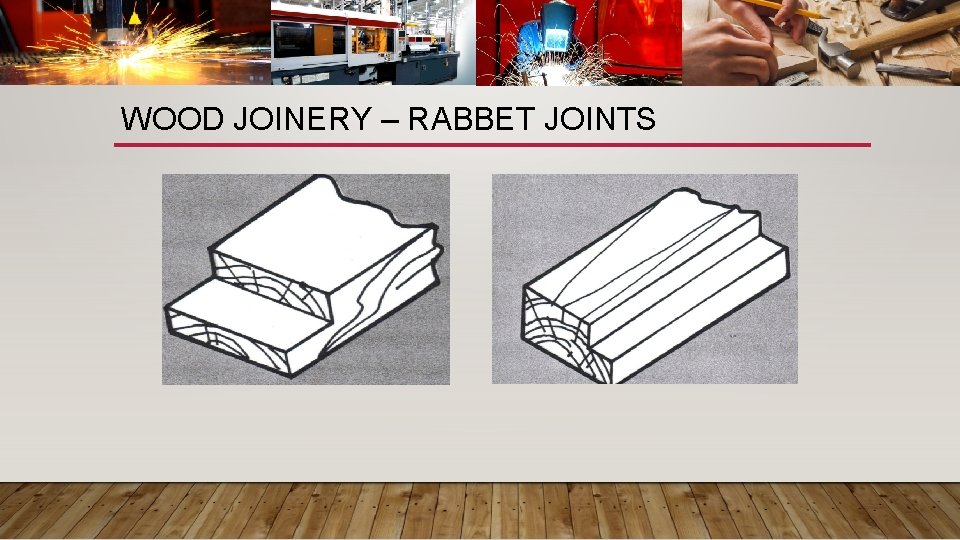 WOOD JOINERY – RABBET JOINTS 