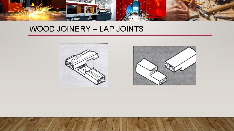 WOOD JOINERY – LAP JOINTS 
