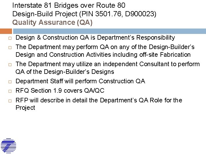 Interstate 81 Bridges over Route 80 Design-Build Project (PIN 3501. 76, D 900023) Quality
