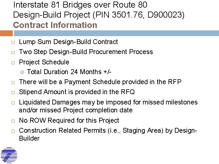 Interstate 81 Bridges over Route 80 Design-Build Project (PIN 3501. 76, D 900023) Contract