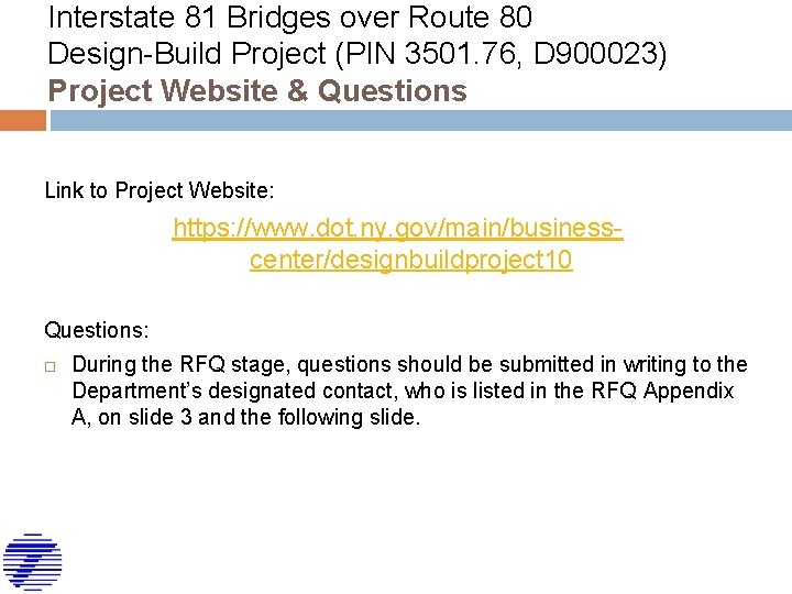 Interstate 81 Bridges over Route 80 Design-Build Project (PIN 3501. 76, D 900023) Project