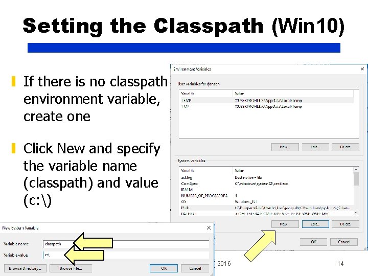 Setting the Classpath (Win 10) ▮ If there is no classpath environment variable, create