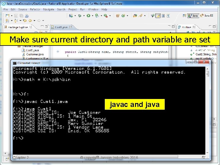 Make sure current directory and path variable are set javac and java Chapter 2