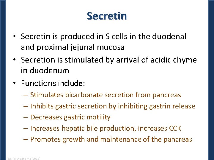 Secretin HORMONES OF THE GASTROINTESTINAL TRACT Gastric and Intestinal