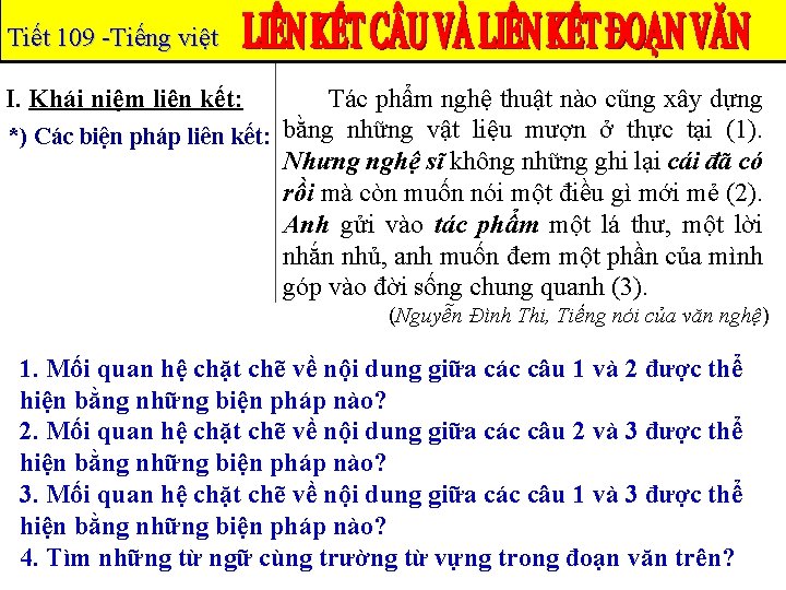 Tiết 109 -Tiếng việt I. Khái niệm liên kết: Tác phẩm nghệ thuật nào