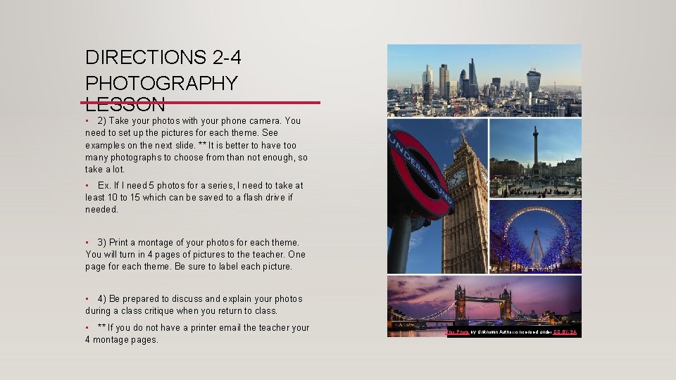 DIRECTIONS 2 -4 PHOTOGRAPHY LESSON • 2) Take your photos with your phone camera.