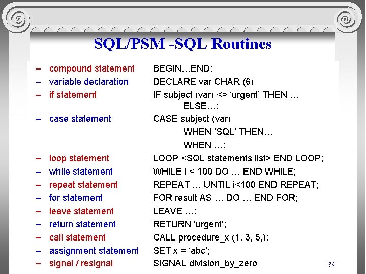 SQL/PSM -SQL Routines – compound statement – variable declaration – if statement – case
