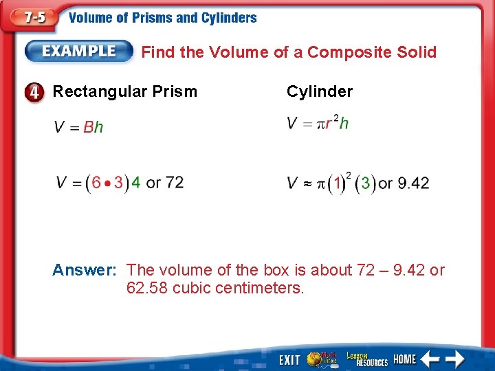 Find the Volume of a Composite Solid Rectangular Prism Cylinder ≈ Answer: The volume