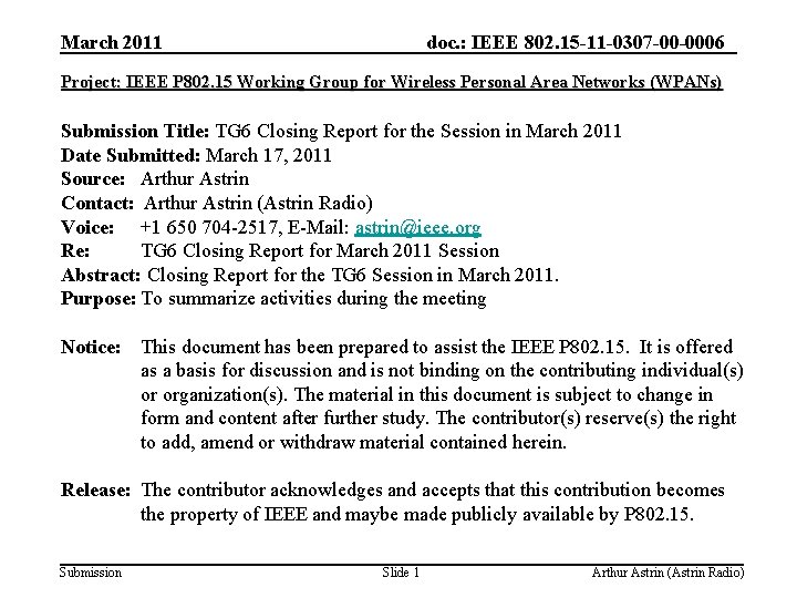 March 2011 doc. : IEEE 802. 15 -11 -0307 -00 -0006 Project: IEEE P