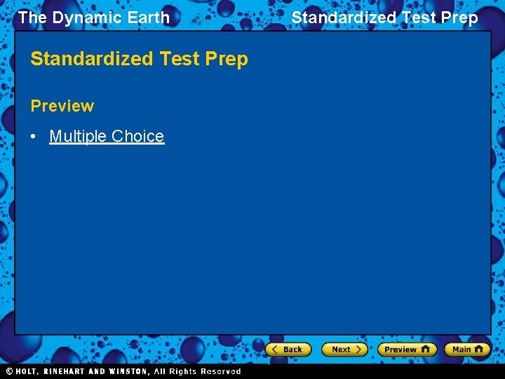 The Dynamic Earth Standardized Test Prep Preview • Multiple Choice Standardized Test Prep 