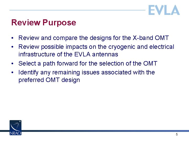 Review Purpose • Review and compare the designs for the X-band OMT • Review
