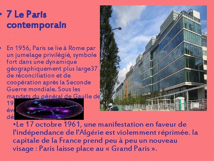  • 7 Le Paris contemporain • En 1956, Paris se lie à Rome