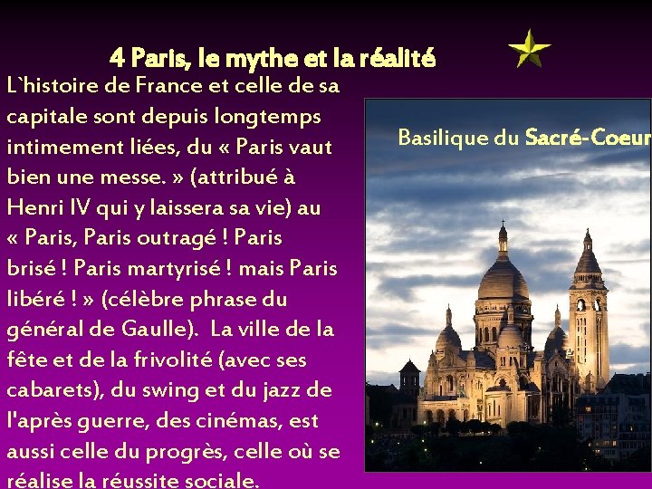 4 Paris, le mythe et la réalité L`histoire de France et celle de sa