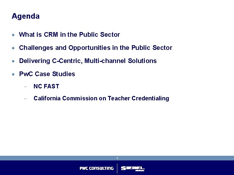 Agenda · What is CRM in the Public Sector · Challenges and Opportunities in Agenda · What is CRM in the Public Sector · Challenges and Opportunities in