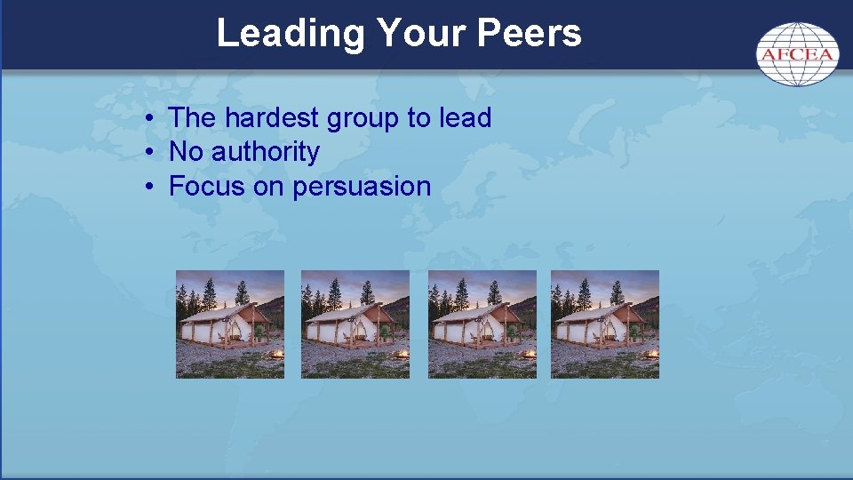 Leading Your Peers • The hardest group to lead • No authority • Focus