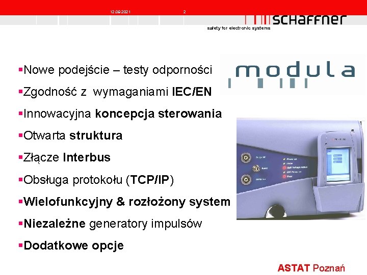 12. 09. 2021 2 safety for electronic systems §Nowe podejście – testy odporności §Zgodność 12. 09. 2021 2 safety for electronic systems §Nowe podejście – testy odporności §Zgodność