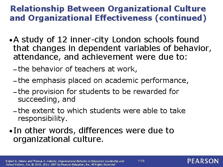 Relationship Between Organizational Culture and Organizational Effectiveness (continued) • A study of 12 inner-city
