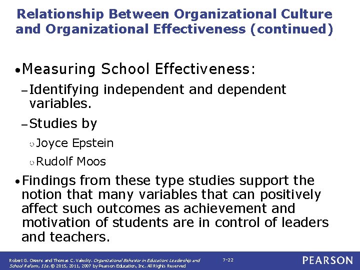 Relationship Between Organizational Culture and Organizational Effectiveness (continued) • Measuring – Identifying variables. –