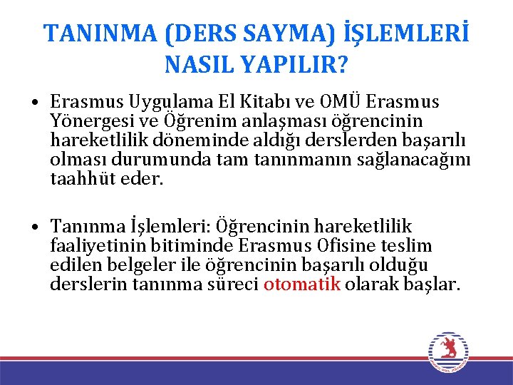 TANINMA (DERS SAYMA) İŞLEMLERİ NASIL YAPILIR? • Erasmus Uygulama El Kitabı ve OMÜ Erasmus