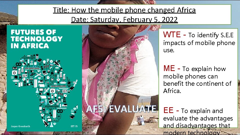 Title: How the mobile phone changed Africa Date: Saturday, February 5, 2022 WTE -
