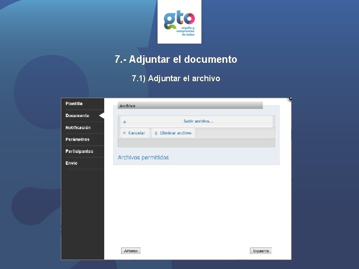 7. - Adjuntar el documento 7. 1) Adjuntar el archivo 