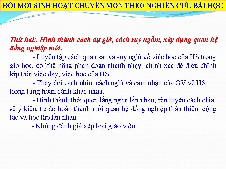 ĐỔI MỚI SINH HOẠT CHUYÊN MÔN THEO NGHIÊN CỨU BÀI HỌC Thứ hai: .