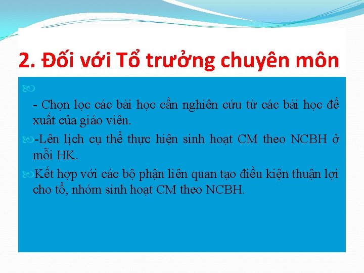 2. Đối với Tổ trưởng chuyên môn - Chọn lọc các bài học cần