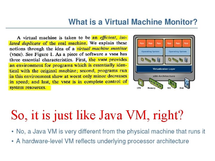 So, it is just like Java VM, right? 