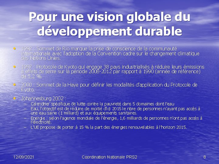 Pour une vision globale du développement durable • 1992 : Sommet de Rio marque