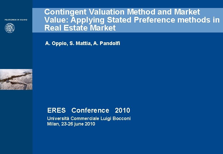 Contingent Valuation Method and Market Value: Applying Stated Preference methods in Real Estate Market