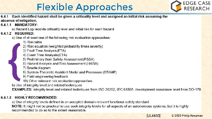 Flexible Approaches { [UL 4600] © 2020 Philip Koopman 