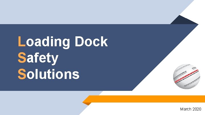 Loading Dock Safety Solutions March 2020 