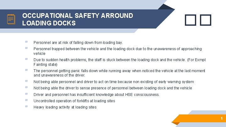 OCCUPATIONAL SAFETY ARROUND LOADING DOCKS ▰ ▰ ▰ ▰ ▰ �� Personnel are at