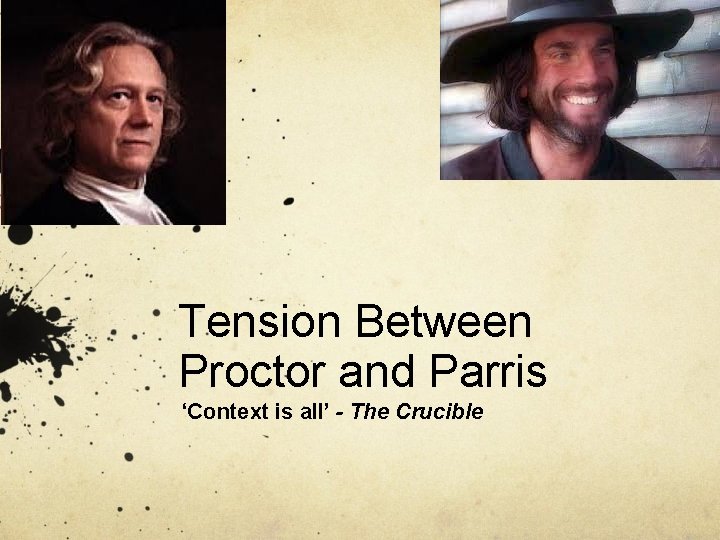 Tension Between Proctor and Parris ‘Context is all’ - The Crucible 