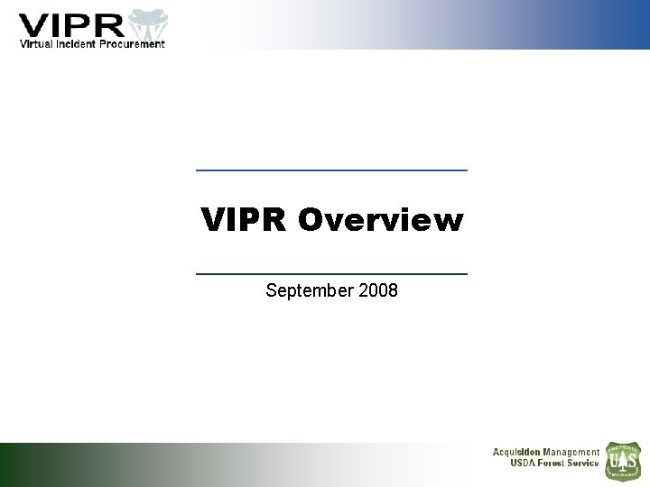 VIPR Overview September 2008 