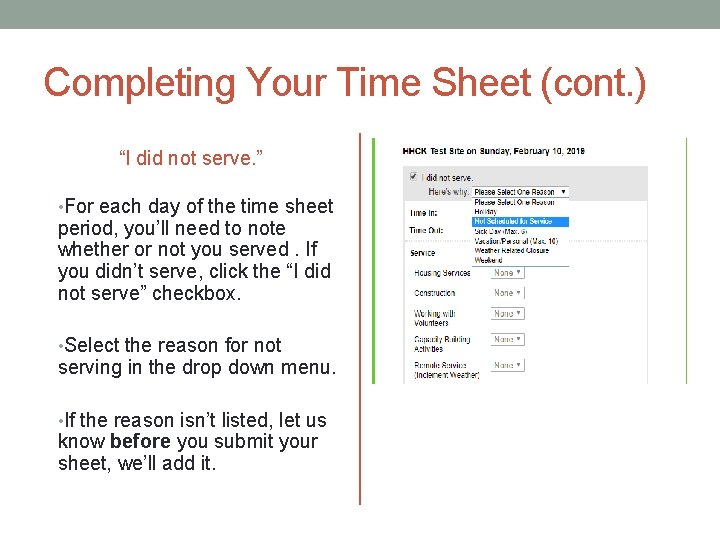 Completing Your Time Sheet (cont. ) “I did not serve. ” • For each Completing Your Time Sheet (cont. ) “I did not serve. ” • For each
