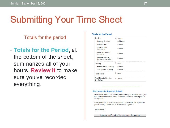 Sunday, September 12, 2021 Submitting Your Time Sheet Totals for the period • Totals Sunday, September 12, 2021 Submitting Your Time Sheet Totals for the period • Totals
