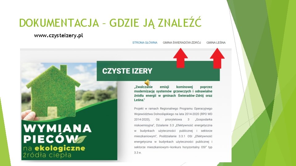 DOKUMENTACJA – GDZIE JĄ ZNALEŹĆ www. czysteizery. pl 