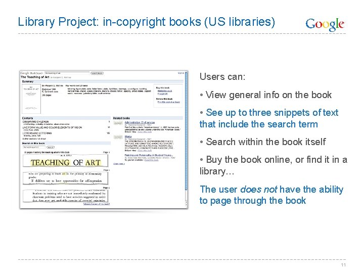 Library Project: in-copyright books (US libraries) Users can: • View general info on the