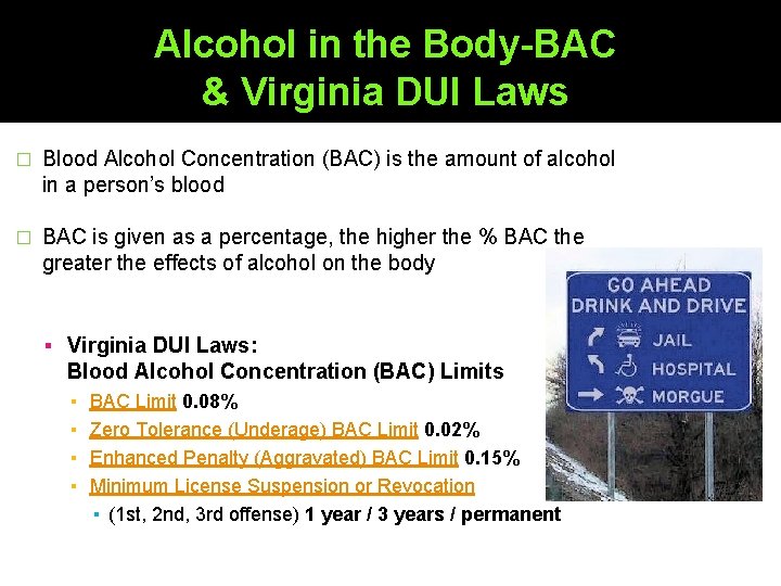 Alcohol in the Body-BAC & Virginia DUI Laws � Blood Alcohol Concentration (BAC) is