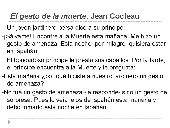 El gesto de la muerte, Jean Cocteau Un joven jardinero persa dice a su