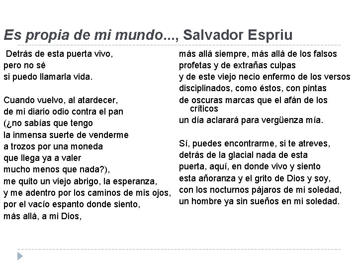 Es propia de mi mundo. . . , Salvador Espriu Detrás de esta puerta
